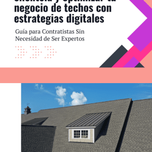 Optimizar tu Negocio de Roofing